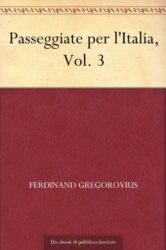 Passeggiate per l'Italia, Vol. 3